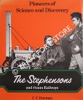 Book cover of The Stephensons and Steam Railways by DORMAN, C. C.